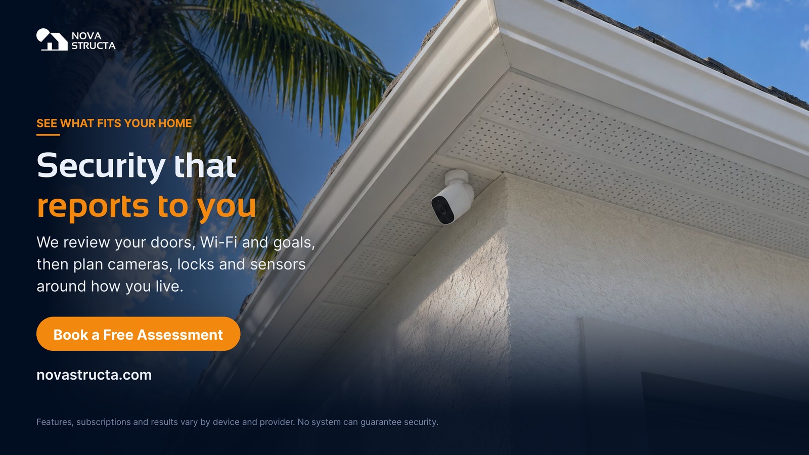 Security that reports to you: we review your doors, Wi-Fi and goals, then plan cameras, locks and sensors around how you live
