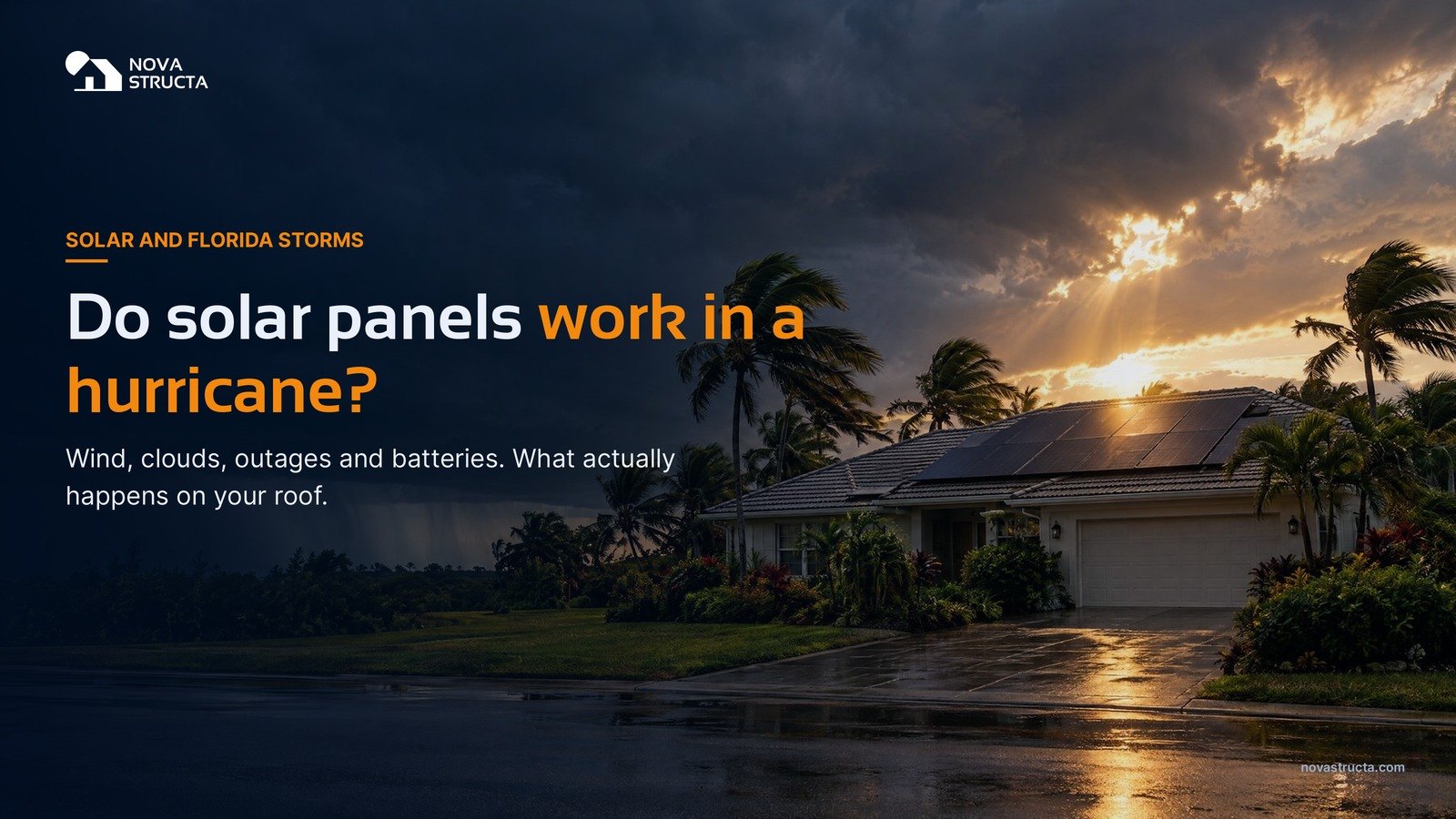 Do solar panels work in a hurricane? Wind, clouds, outages and batteries